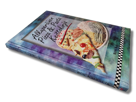 Kirja (Alkuperäinen Pizza & Pasta Keittokirja - Ron Kalenuik)