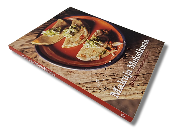 Kirja (Makujen Meksikosta - Aitoja kotiruokaohjeita)