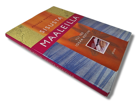 Kirja (Sisusta Maaleilla : Yli 100 ideaa kotiin - Andrea Maflin)
