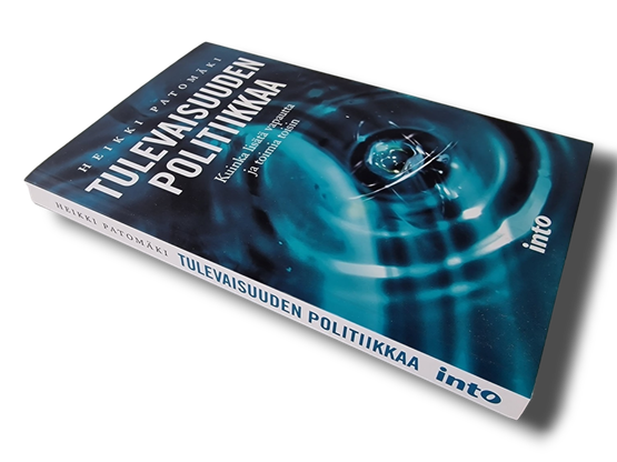 Kirja (Tulevaisuuden Politiikkaa - Heikki Patomäki)