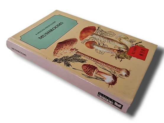 Kirja (Mushrooms - A Magna Field Guide)