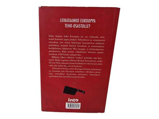 Kirja (Velkatohtorit : kuinka eurooppa unohti historian ja oppi rakastamaan talouskuria - Matti Ylönen)