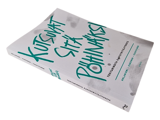 Kirja (Kutsuvat Sitä Pöhinäksi : Tositarinoita Kasvuyrittäjyydestä - Helaniemi)