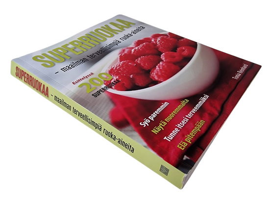 Kirja (Superruokaa : esittelyssä 200 superruokaa - Tonia Reinhard)