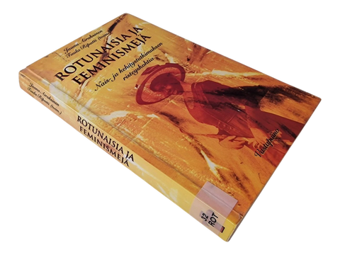 Kirja (Rotunaisia Ja Feminismejä : Nais- ja kehitystutkimuksen risteyskohtia - Jaana Airaksinen)