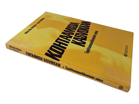 Kirja (Kohtaamisia Kasvokkain : Tapahtumamarkkinoinnin voima - Riikka Mari Muhonen)