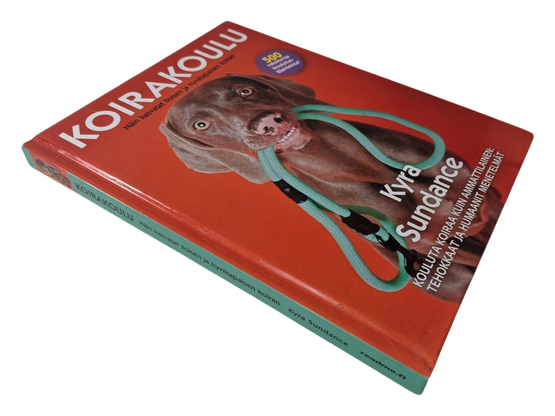 Kirja (Koirakoulu : Näin kasvatat iloisen ja hyvätapaisen koiran - Kyra Sundance)