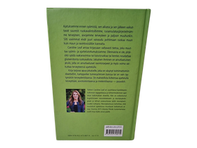 Kirja (Mieti & Syö Ollaksesi Fiksu : Terävöitä Mieltäsi Ja Astu Terveempään Elämään - Carolina Leaf)