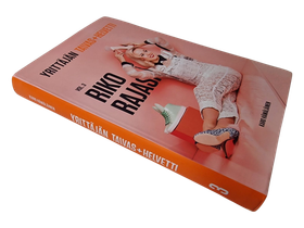 Kirja (Yrittäjän Taivas + Helvetti : Vol. 3 Riko Rajasi - Karo Hämäläinen)