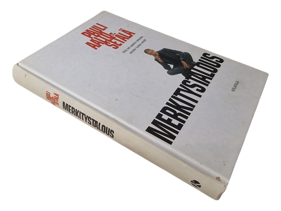 Kirja (Merkitystalous : Mitä olet ajatellut tärkeiden asioiden hyväksi tehdä? - Pauli Aalto-Setälä)