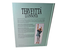 Kirja (Terveyttä Luonnosta - Parantavat Lääkekasvit ja Täydentävät Hoidot)