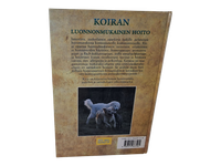 Kirja (Koiran Luonnonmukainen Hoito - Ulla Kivimäki)