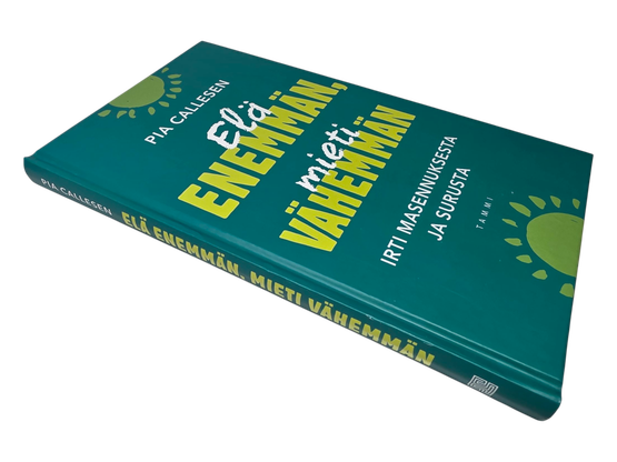 Kirja (Elä Enemmän Mieti Vähemmän : irti masennuksesta ja surusta - Pia Callesen)