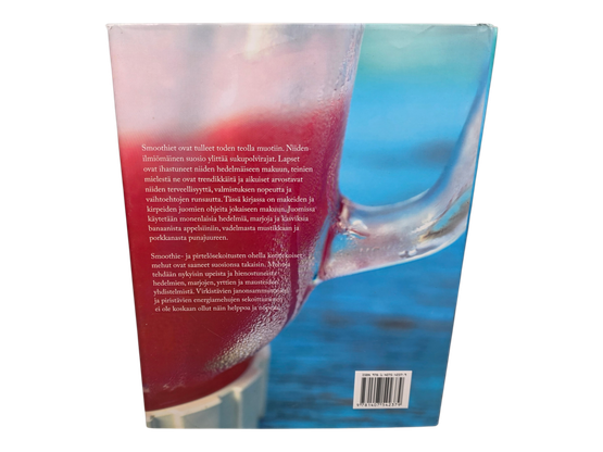Kirja (Smoothiet ja mehut : hemmottelevan ylellisiä ohjeita iloksi ja innoitukseksi - Beer Günter)