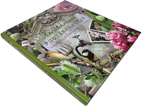 Kirja (Kevätihmisen Puutarhakirja : kukkaisunelmia kontona ja puutarhassa - Linda Peltola)