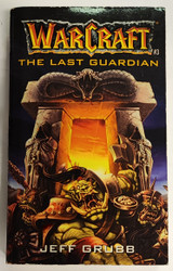 Warcraft: The Last Guardian (Pehmeäkantinen)