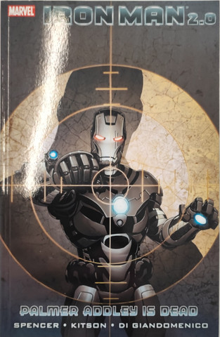 Iron Man 2.0 Vol. 1: Palmer Addley Is Dead