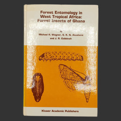 FOREST ENTOMOLOGY IN WEST TROPICAL AFRICA: FOREST INSECTS OF GHANA