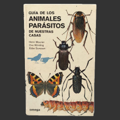 GUIA DE LOS ANIMALES PARASITOS DE NUESTRAS CASAS