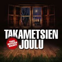 Takametsien joulu, Takametsien miehet