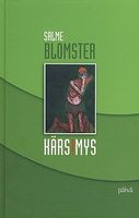Kärsimys, Salme Blomster