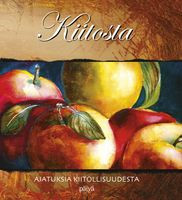 Kiitosta, ajatuksia kiitollisuudesta