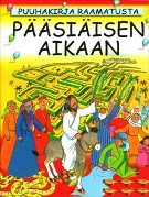 Pääsiäisen aikaan, puuhakirja Raamatusta