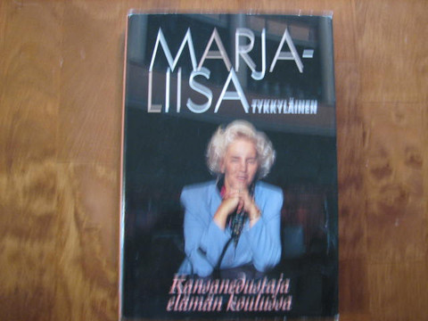 Kansanedustaja elämän koulussa, Marja-Liisa Tykkyläinen