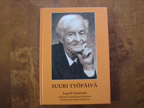 Suuri työpäivä, Aapeli Saarisalo, Heikki Palva, Yrjö Luojola