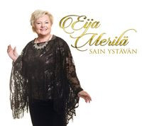 Sain ystävän, Eija Merilä, o