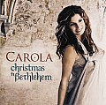 Christmas in Bethlehem, Carola