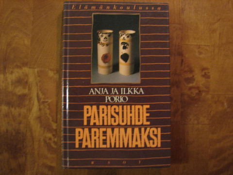 Parisuhde paremmaksi, Anja ja Ilkka Porio