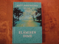 Elämisen ihme, Matti Hakkarainen