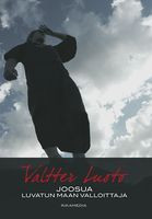 Joosua, luvatun maan valloittaja, Valtter Luoto