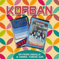 En yksin uskalla, Herra turviis sun, Korban