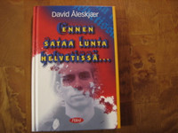 Ennen sataa lunta helvetissä, David Åleskjaer