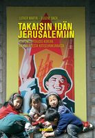 Takaisin idän Jerusalemiin, Martin Luther, Eugene Bach