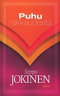 Puhu rakkaudesta, Seppo Jokinen