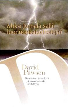 Miksi Jumala sallii luonnonkatastrofeja, David Pawson