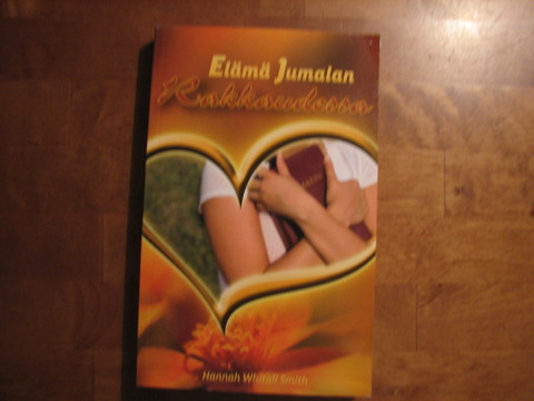 Elämä Jumalan rakkaudessa, Hannah Whitall Smith