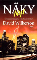 Näky nyt, David Wilkerson,o