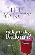 Vaikuttaako rukous, Philip Yancey, d2