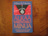 Älkää vaientako minua, Mina A. Nevisa