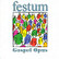 Festum, Gospel Opus