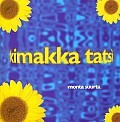 Monta suurta, Kimakka tatsi
