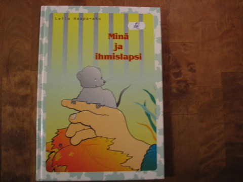 Minä ja ihmislapsi, Leila Haapa-aho