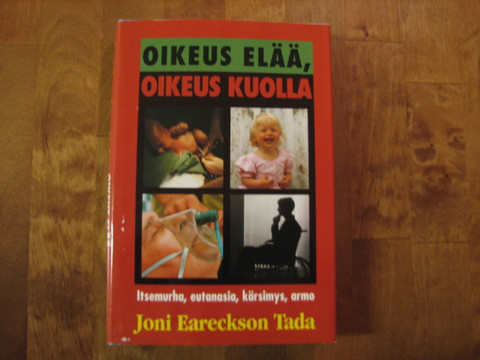 Oikeus elää, oikeus kuolla, Joni Eareckson Tada