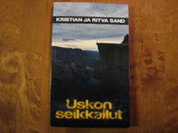 Uskon seikkailut, Kristian ja Ritva Sand