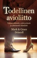 Todellinen avioliitto, Mark & Grace Driscoll