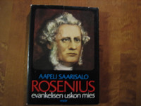 Rosenius, evankelisen uskon mies, Aapeli Saarisalo